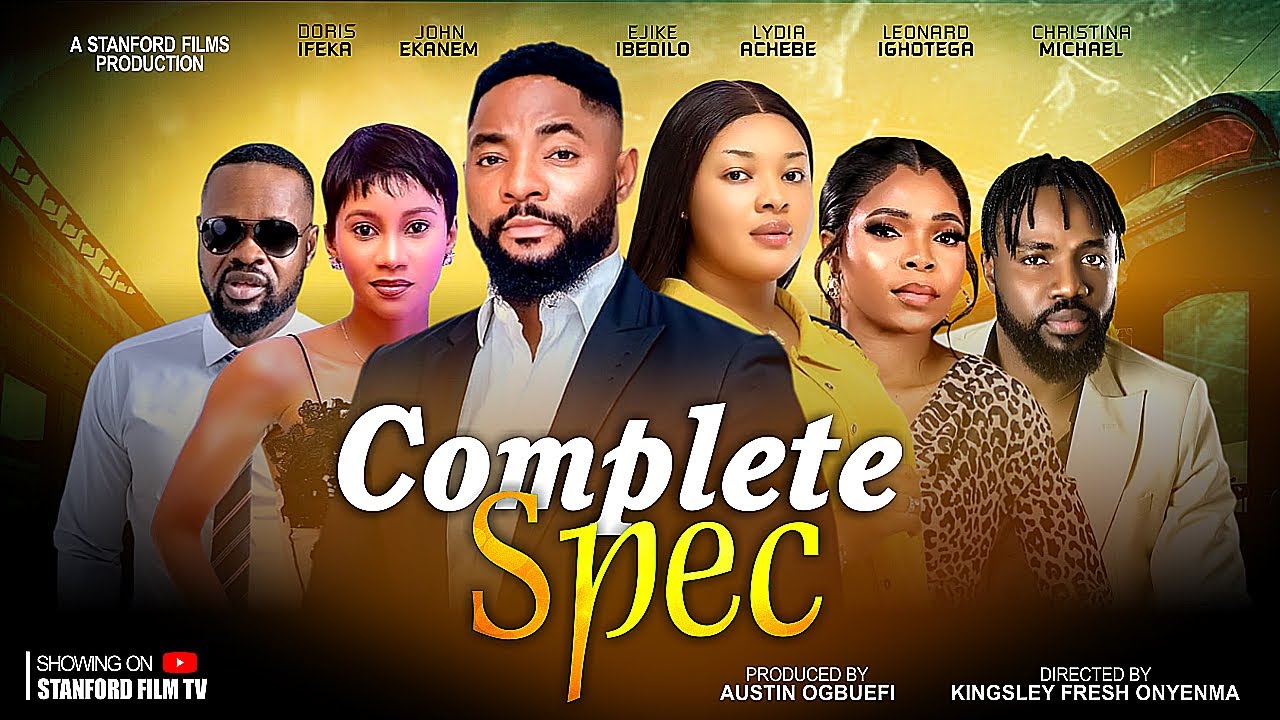 You are currently viewing Complete Spec (2024) – Nollywood Movie