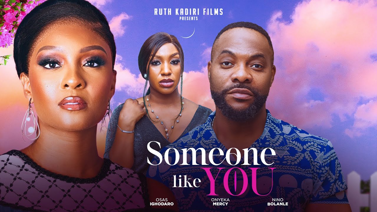 You are currently viewing Someone Like You (2024) – Nollywood Movie