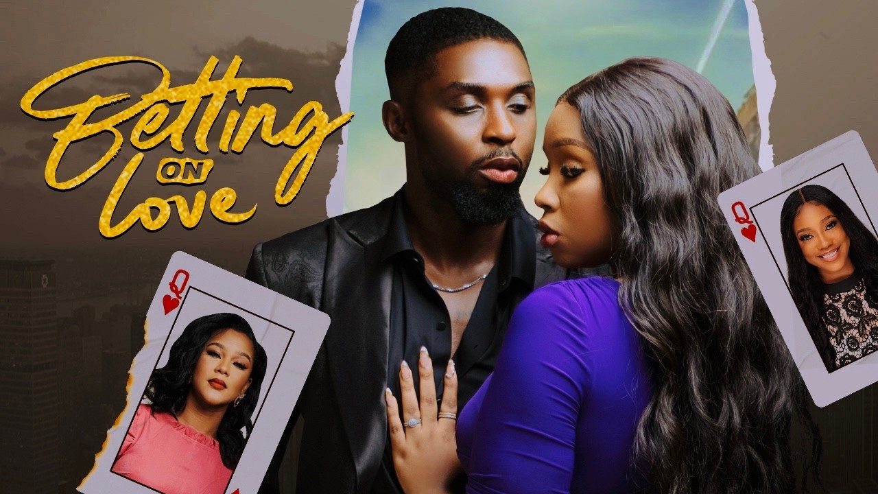 You are currently viewing Betting On Love (2024) – Nollywood Movie