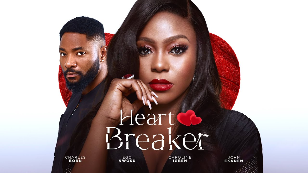 You are currently viewing Heart Breaker (2024) – Nollywood Movie