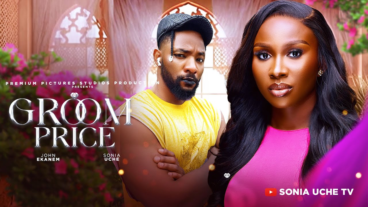 You are currently viewing Groom Price (2024) –  Nollywood Movie