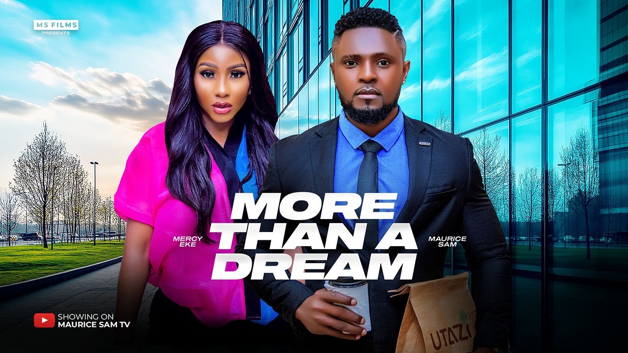 You are currently viewing More Than A Dream (2024) – Nollywood Movie