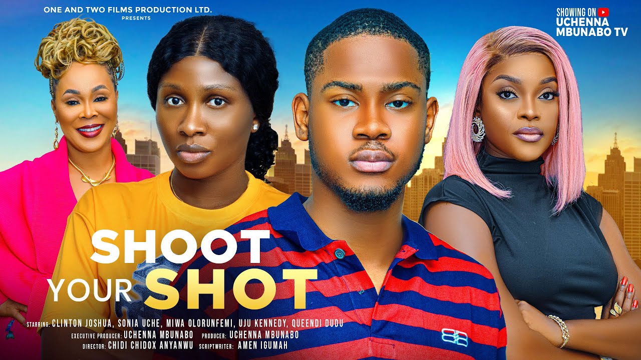 You are currently viewing Shoot Your Shot (2024) – Nollywood Movie