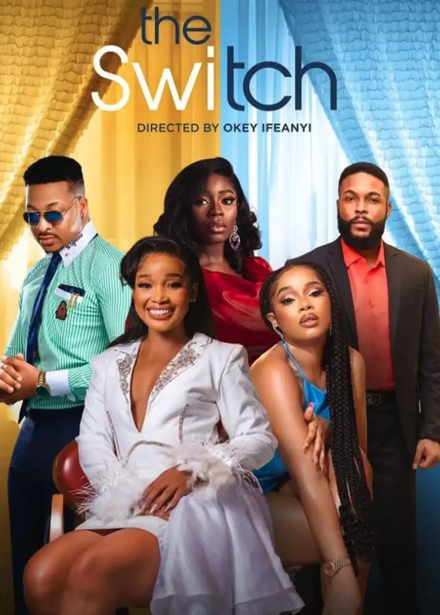 You are currently viewing The Switch (2023) – Nollywood Movie