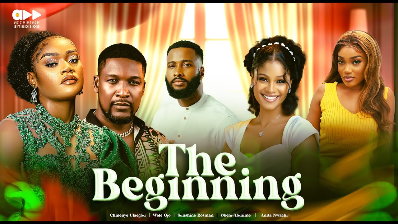 You are currently viewing The Beginning (2025) – Nollywood Movie