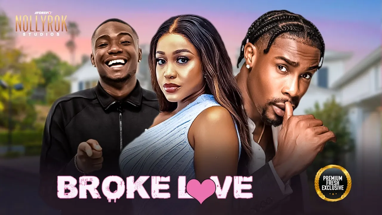 You are currently viewing Broke Love (2025) – Nollywood Movie