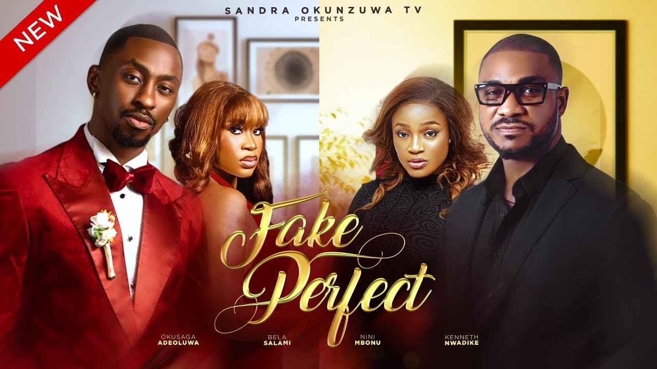 You are currently viewing Fake Perfect (2025) – Nollywood Movie