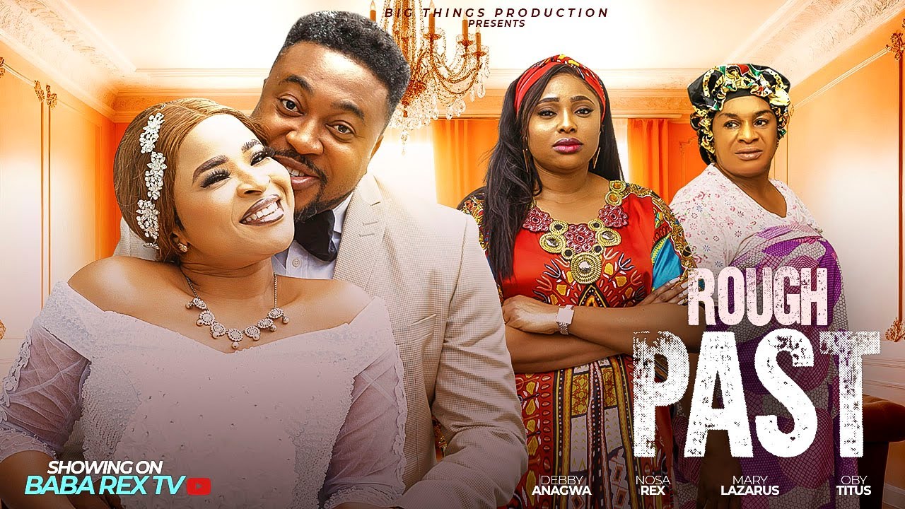 You are currently viewing Rough Past (2025) – Nollywood Movie