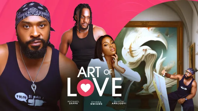 You are currently viewing ART OF LOVE (2025) – Nollywood Movie