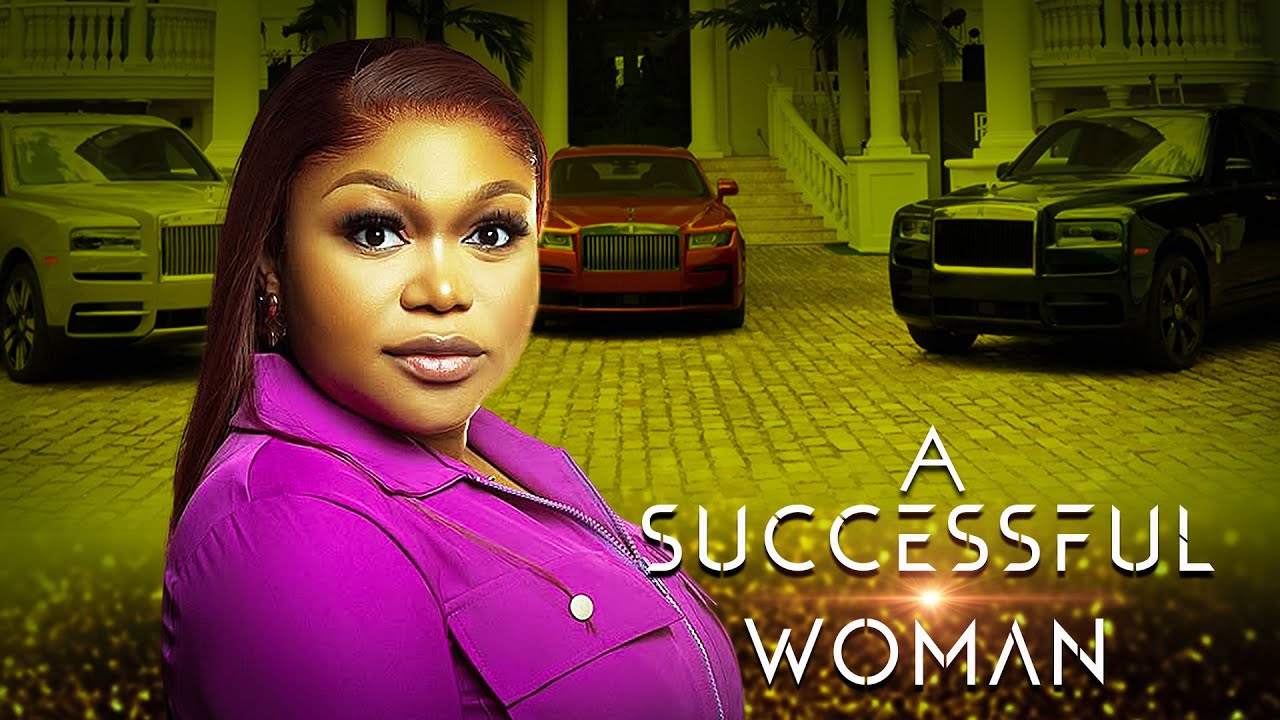 You are currently viewing A Successful Woman (2025) – Nollywood Movie