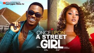 Read more about the article Once Upon a Street Girl (2025) – Nollywood Movie
