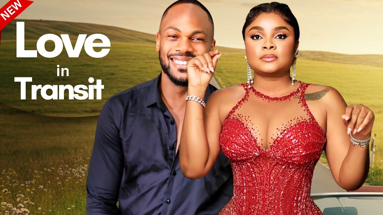 You are currently viewing Love In Transit (2025) – Nollywood Movie