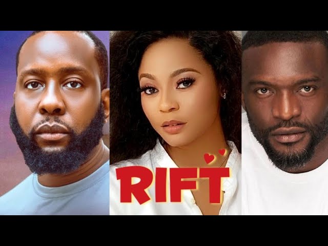 You are currently viewing Rift (2025) – Nollywood Movie