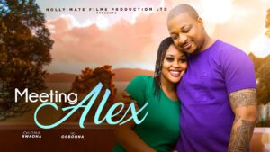 Read more about the article Meeting Alex (2025) – Nollywood Movie