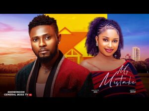 Read more about the article My Mistake (2025) – Nollywood Movie