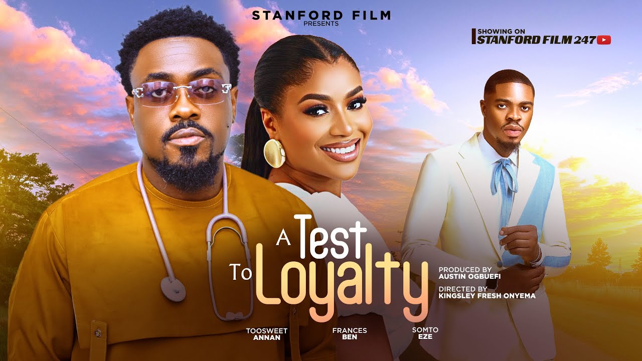 You are currently viewing A Test To Loyalty (2025) – Nollywood Movie