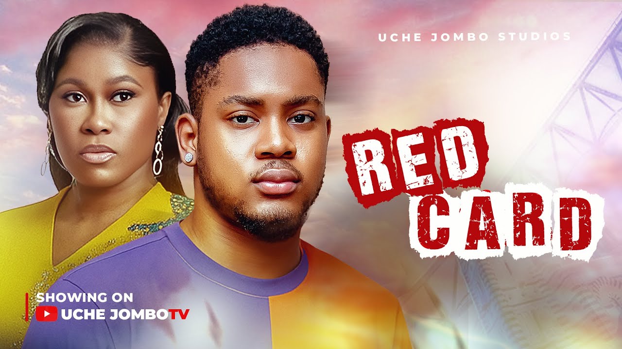 You are currently viewing Red Card (2025) – Nollywood Movie