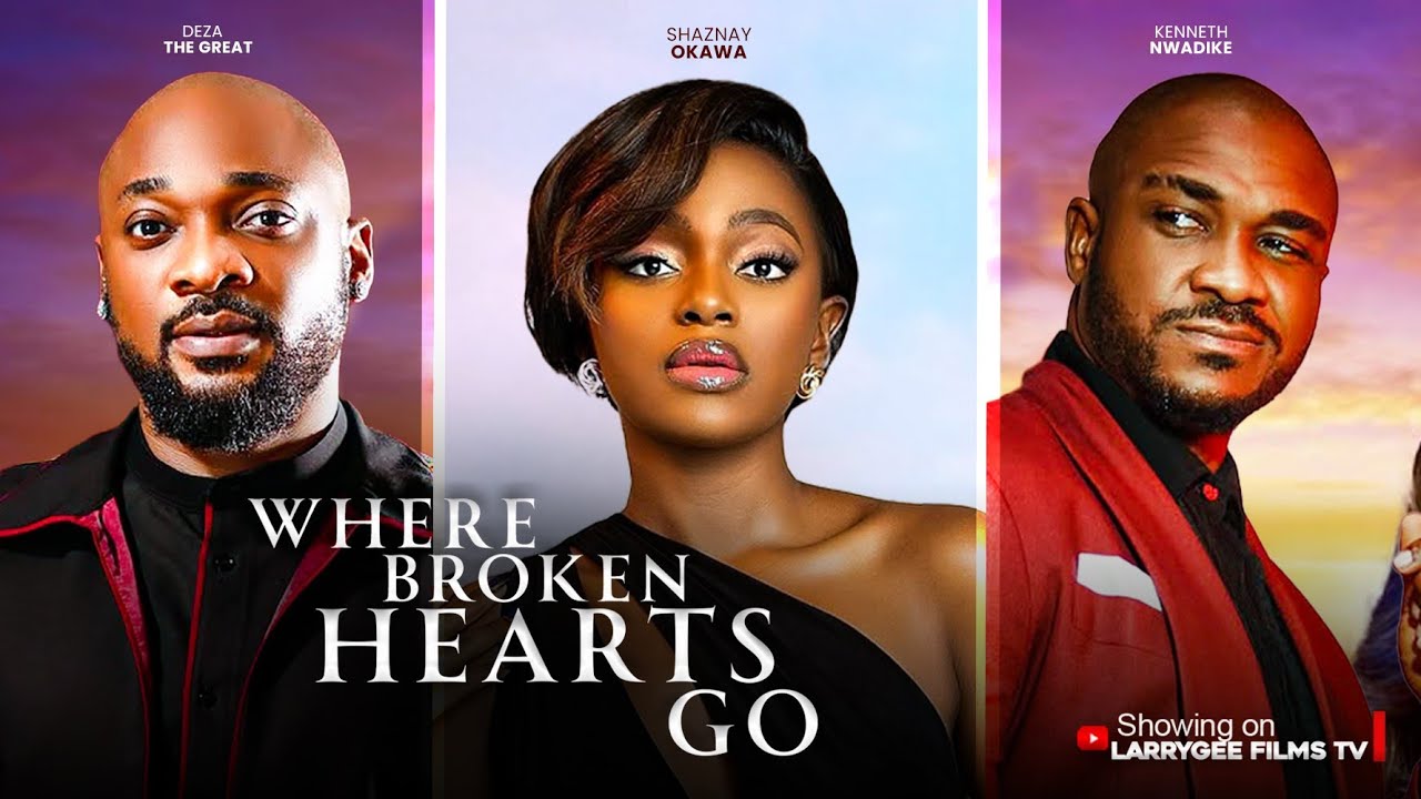 You are currently viewing Where Broken Hearts Go (2025) – Nollywood Movie