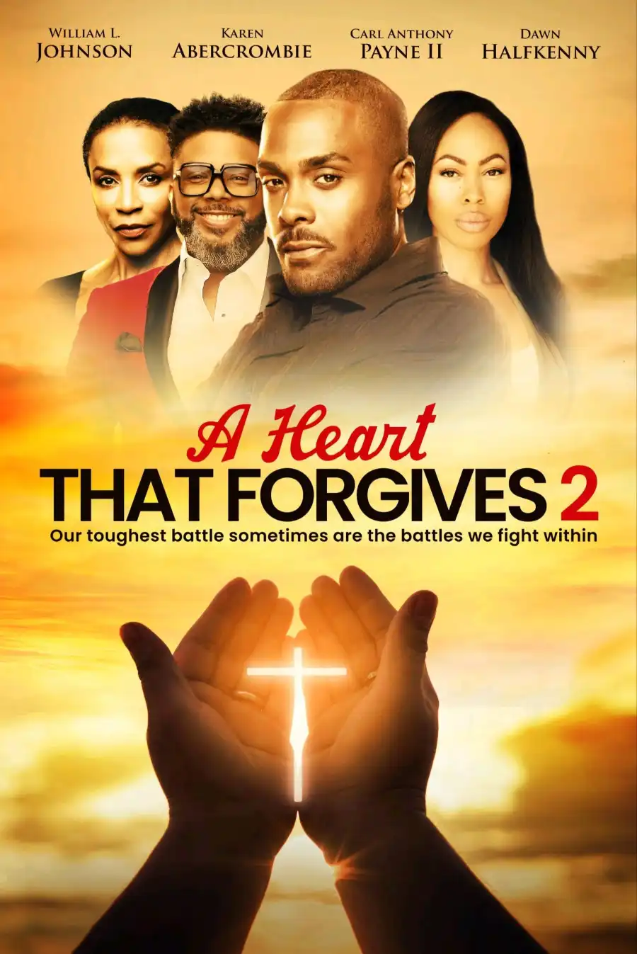 You are currently viewing A Heart That Forgives 2 The Battle Within (2024)