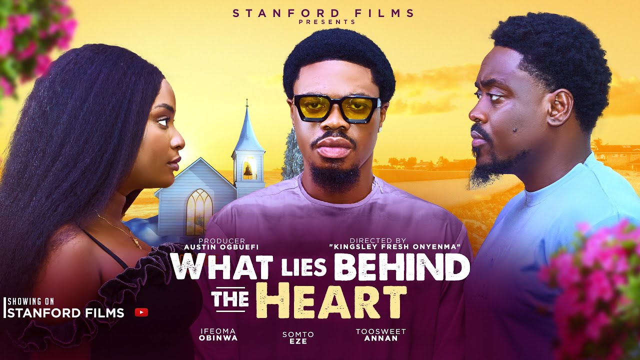 You are currently viewing What Lies Behind The Heart (2025) – Nollywood Movie