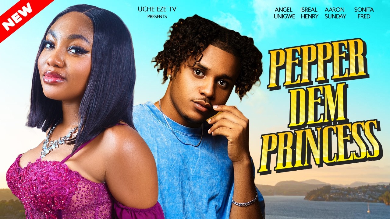 You are currently viewing Pepper Dem Princess (2025) – Nollywood Movie