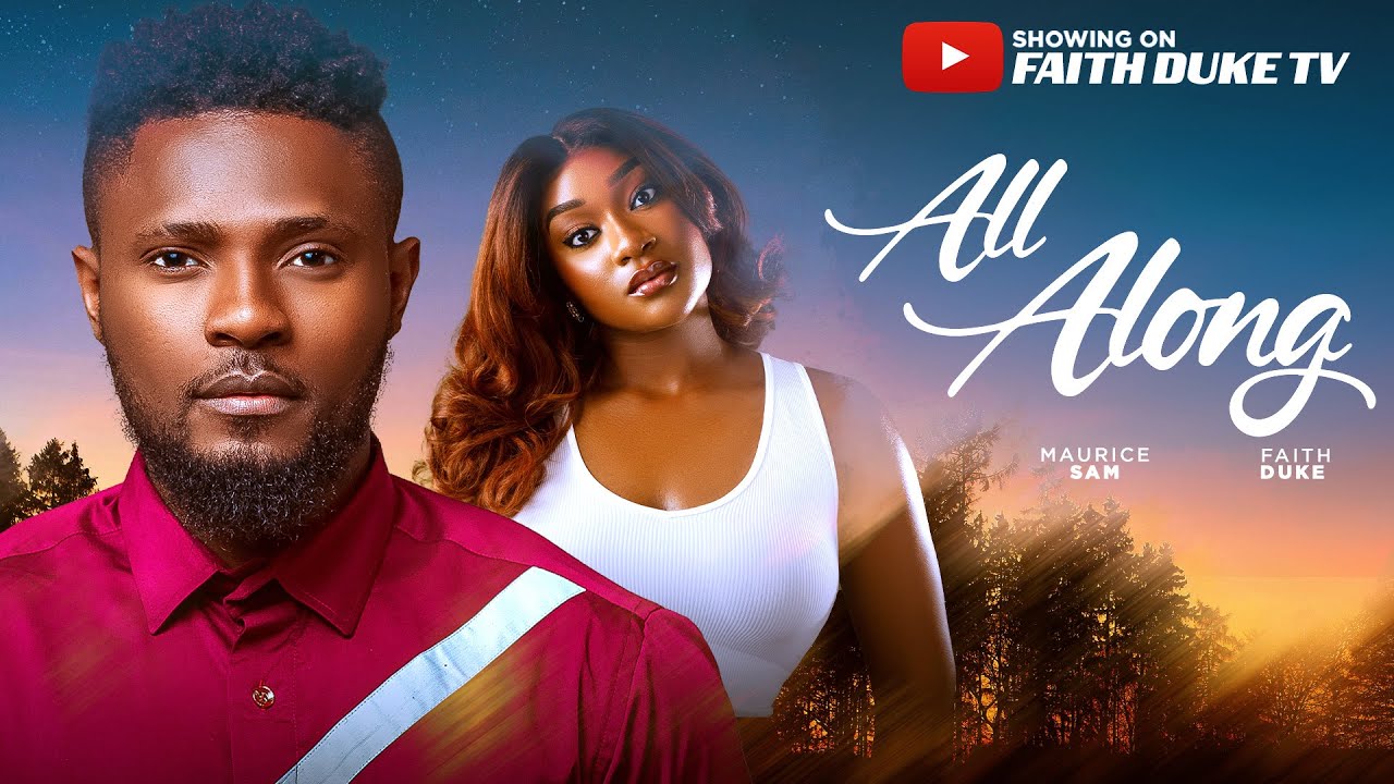 You are currently viewing All Along (2025) – Nollywood Movie