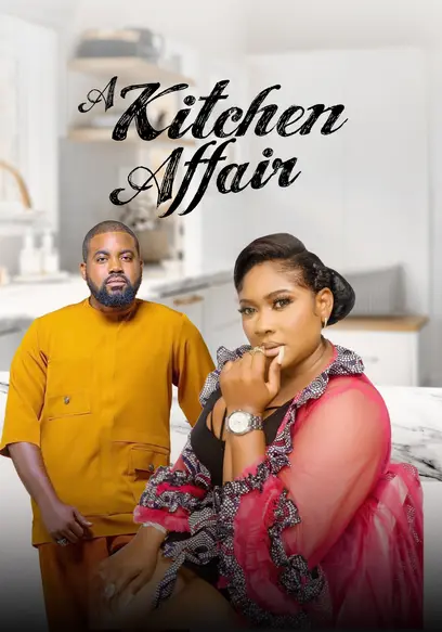You are currently viewing A Kitchen Affair (2025) – Nollywood Movie Free Download