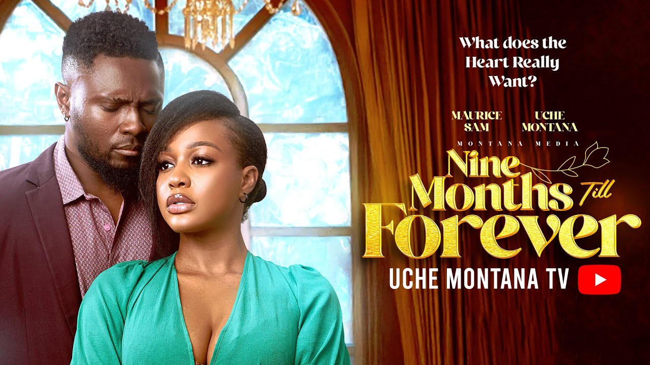 You are currently viewing Nine Months Till Forever (2025) – Nollywood Movie