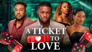 Read more about the article Ticket to Love (2026) – Nollywood Movie
