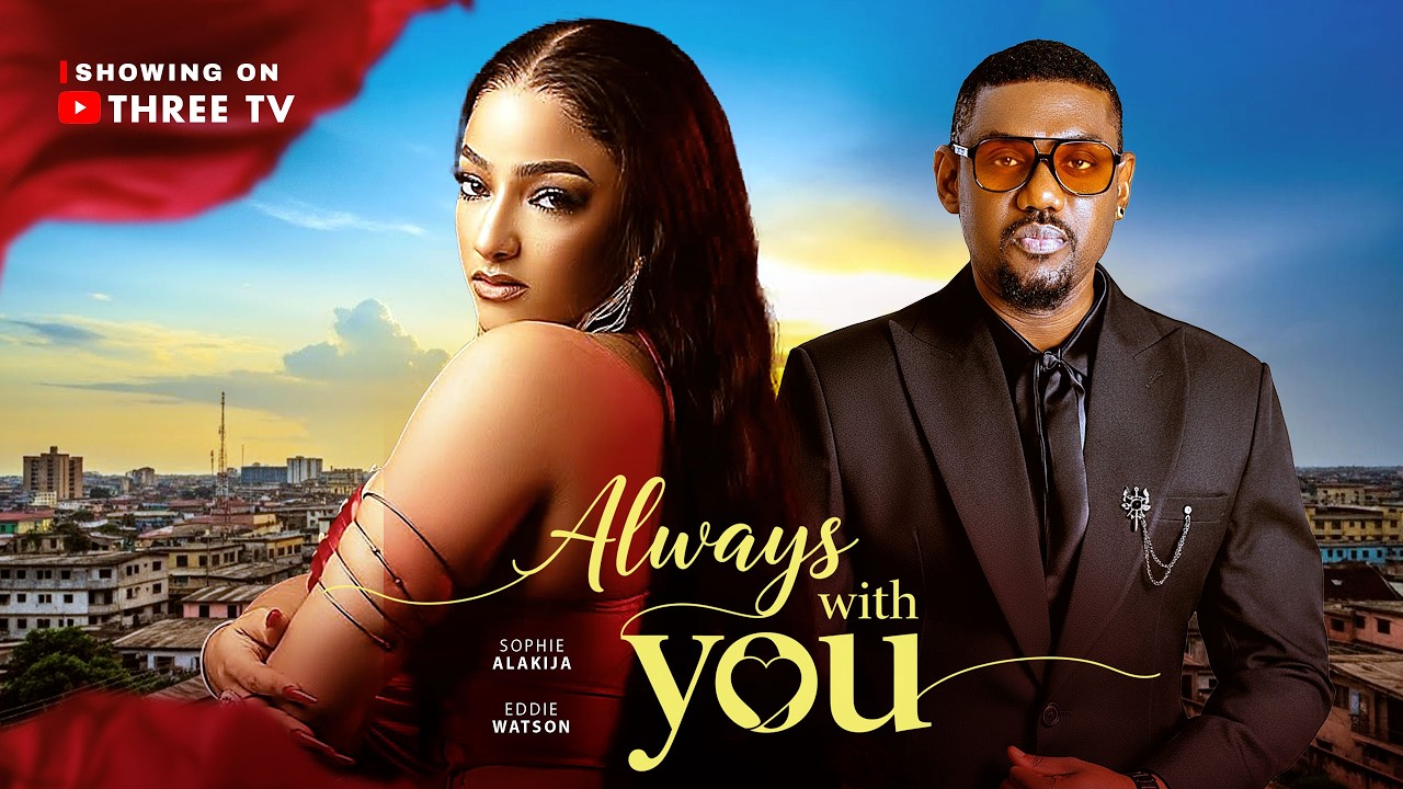 Read more about the article Always With You (2026) – Nollywood Movie