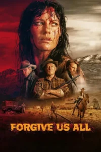 Read more about the article Forgive Us All (2025)