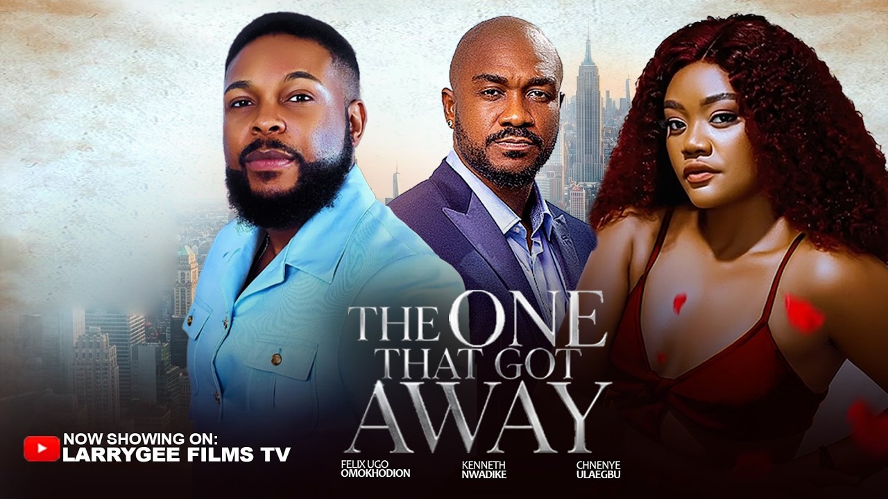 Read more about the article The One That Got Away (2026) – Nollywood Movie
