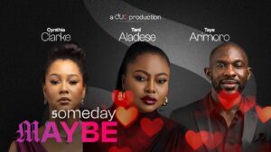 Read more about the article Someday Maybe (2026) – Nollywood Movie