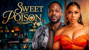 Read more about the article Sweet Poison (2026) – Nollywood Movie
